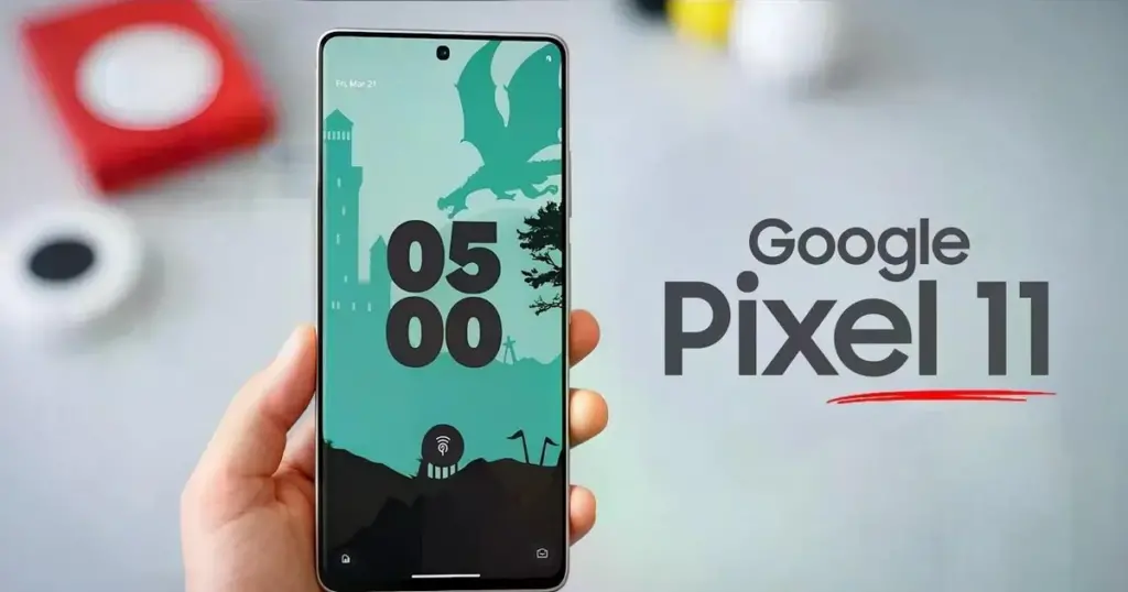 تم الإعلان عن هاتف جوجل بيكسل 11، ولن تكون هناك شكاوى بعد الآن بشأن حواف الشاشة السميكة.