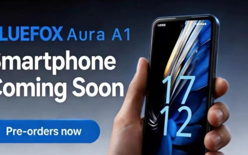 مشاكل شهادة 3C تؤدي إلى تأجيل طرح الهاتف الذكي Bluefox Aura A1